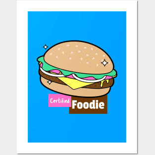 Certified Foodie Posters and Art